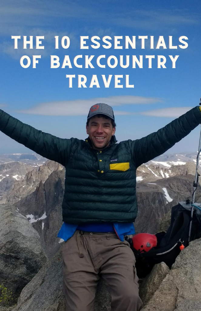 The 10 Essentials of Backcountry Travel