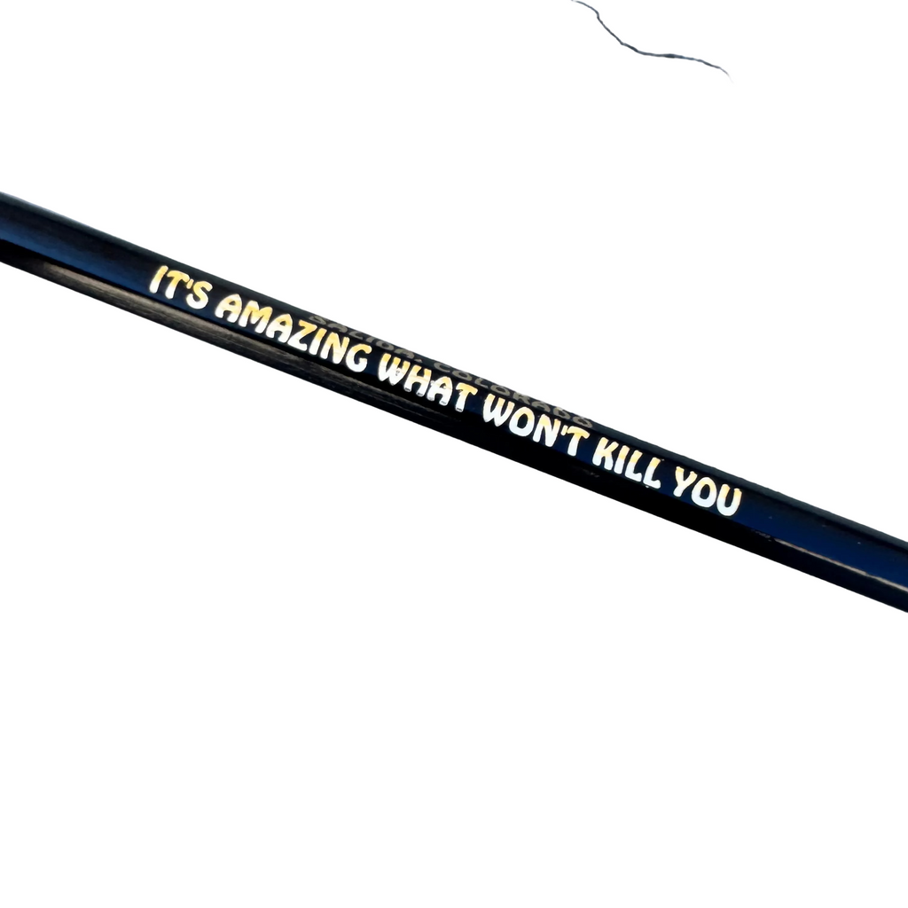 Pencil- It's Amazing What Won't Kill You